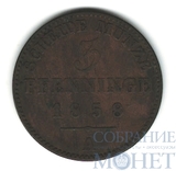 3 пфеннига, 1858 г., А, Пруссия, Фридрих Вильгельм IV 1840-1861 гг..(Германия)