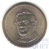 1 доллар, 2010 г.,(P), США, 13-й президент США-Миллард Филлмор