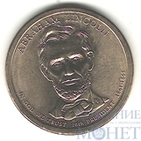 1 доллар, 2010 г.,(P), США, 16-й президент США-Авраам Линкольн