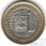 1 боливар, 2007 г., Венесуэла(портрет Симона Боливара)
